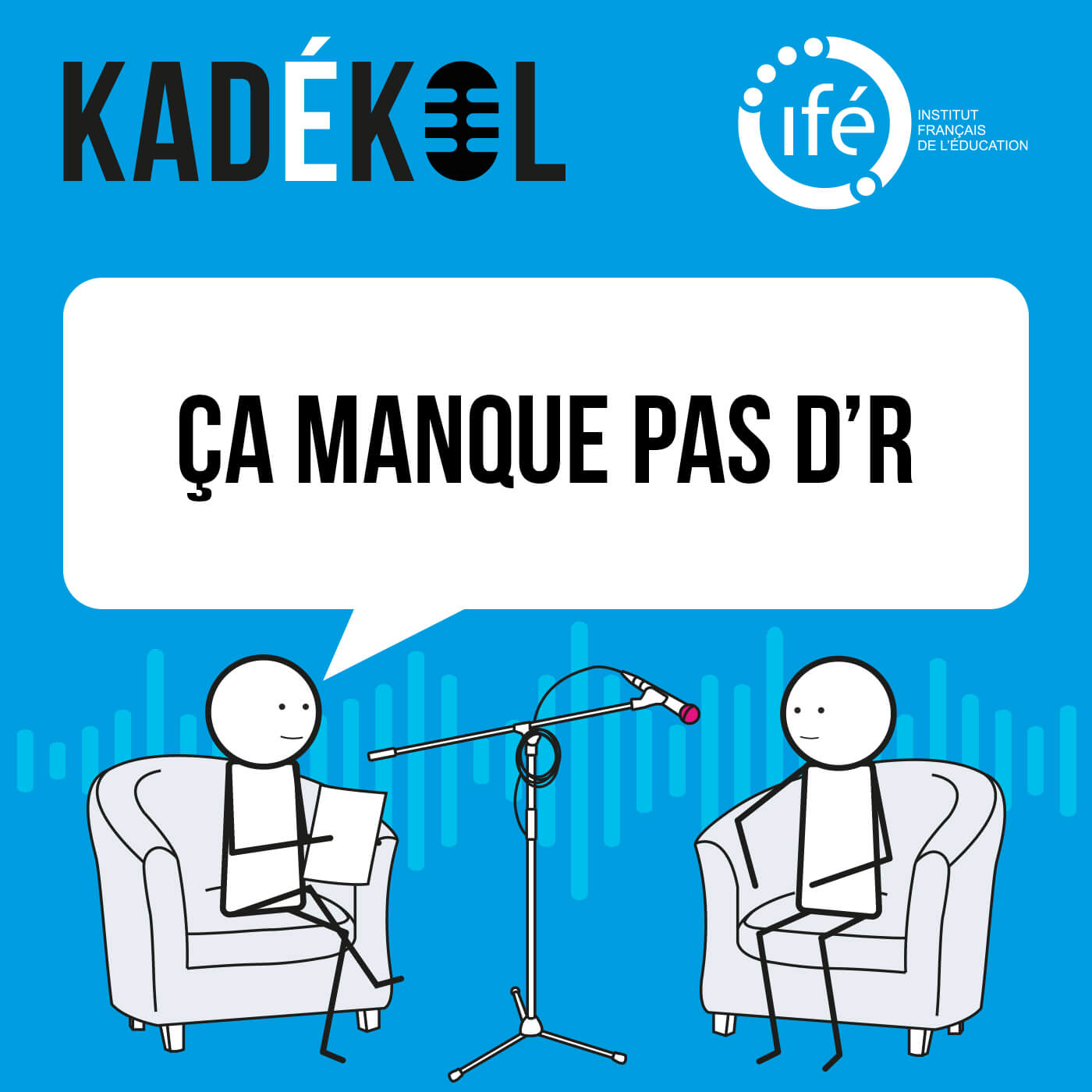 Kadekol, la webradio de l\'Institut Français de l\'Éducation